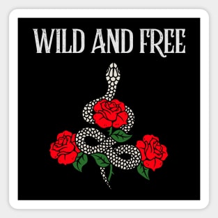 Wild and free snake and roses Magnet